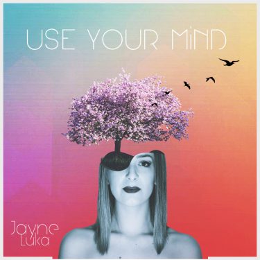 Jayne luka use your mind